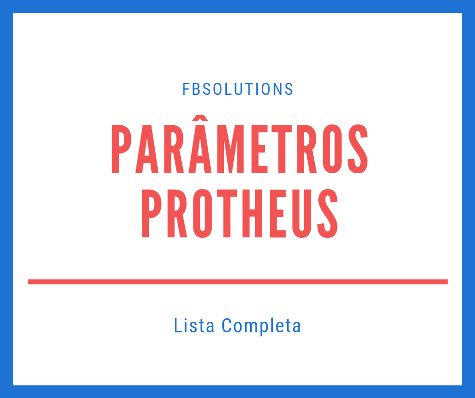 Lista de Parâmetros do Protheus